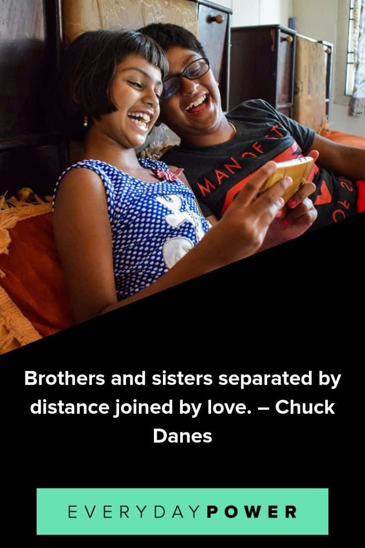 And brother sister quotes between love about Brother and