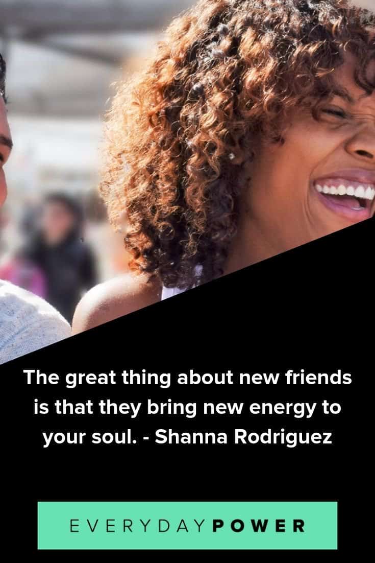 80 New Friends Quotes Sayings About Meeting New People