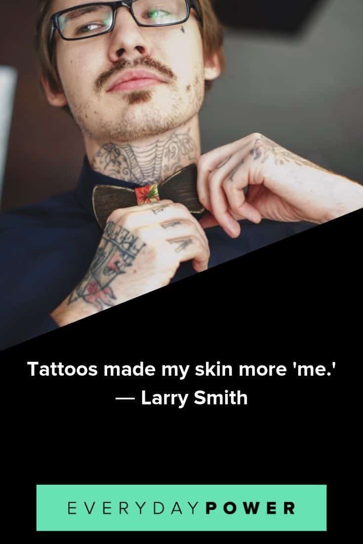 Tattoo quotes that will inspire you to create your own identity