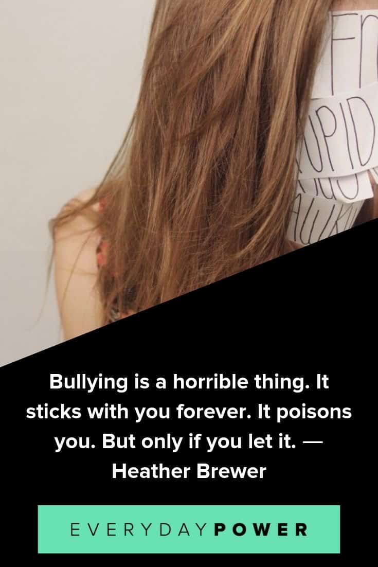 Bullying Quotes To Inspire You To Be The Change You Want To See