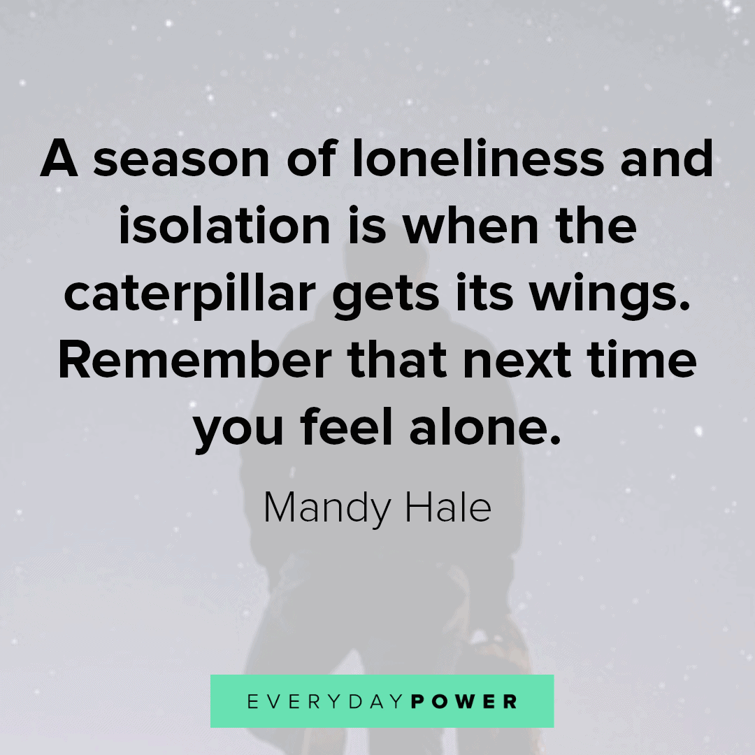 Lonely Quotes to Help Cope with the Feeling | Everyday Power