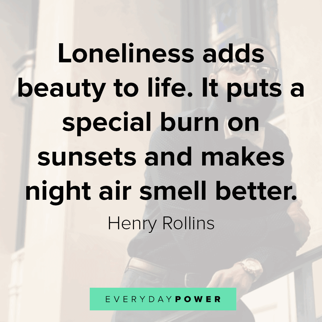 Lonely Quotes to Help Cope with the Feeling | Everyday Power