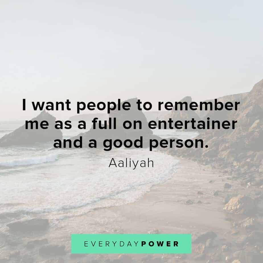 Aaliyah Quotes about legacy