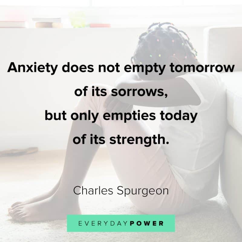 120 Anxiety Quotes to Calm & Turn Fears to Positive Inspiration