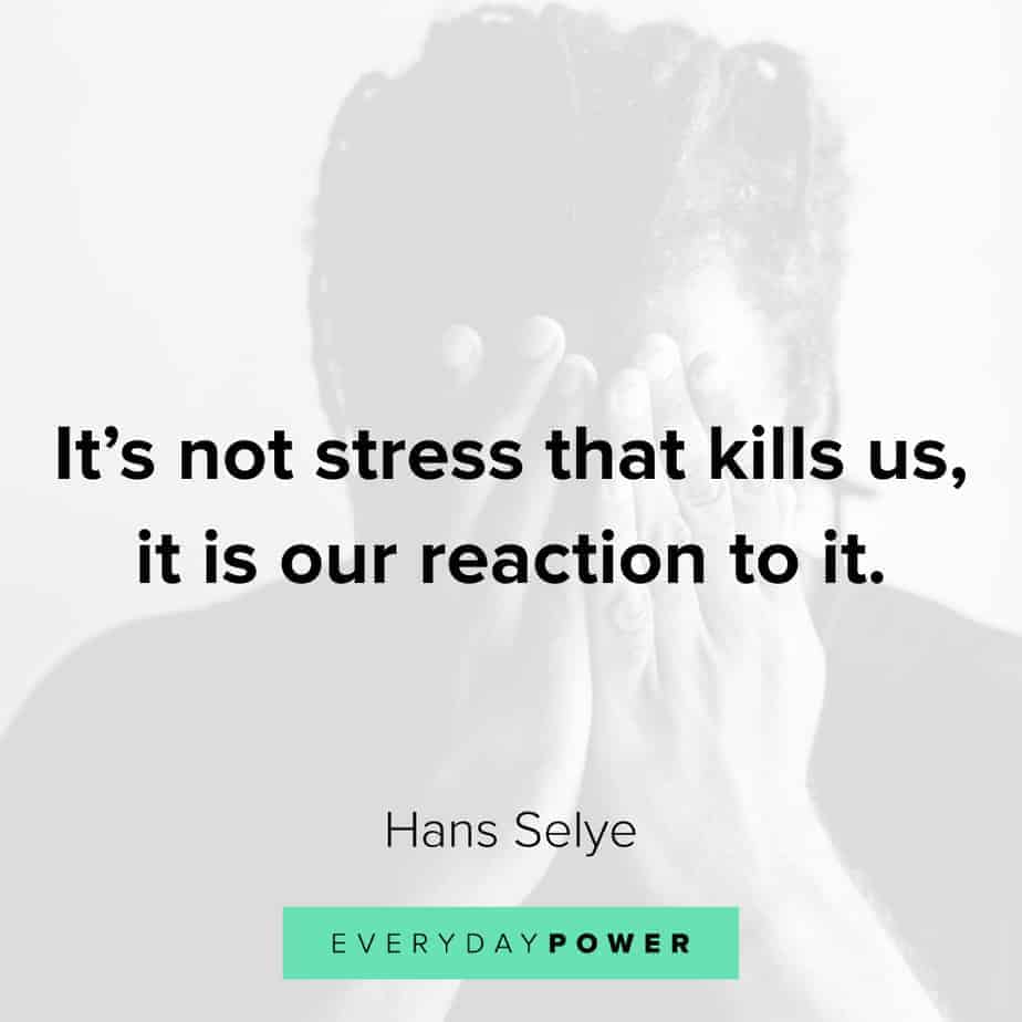 Anxiety Quotes on how you react to stress