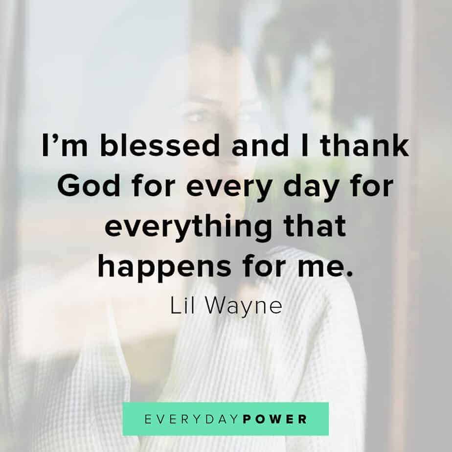 160 Blessed Quotes Celebrating Your Everyday Blessings 2021