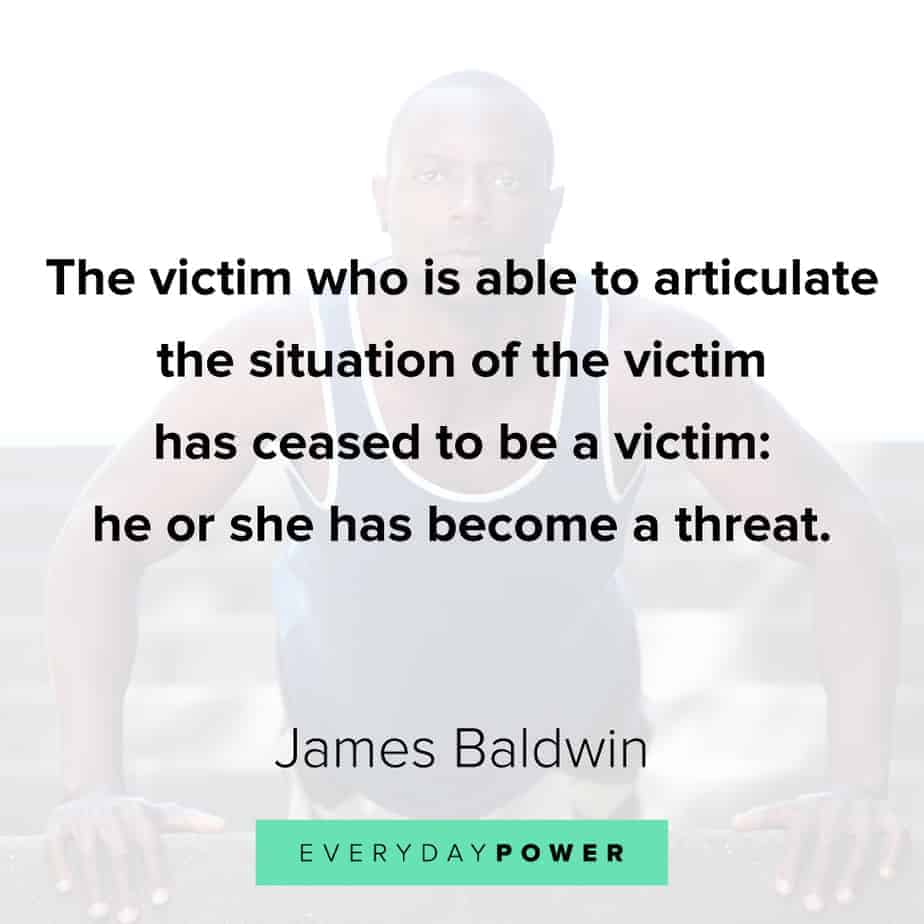 James Baldwin quotes on victims