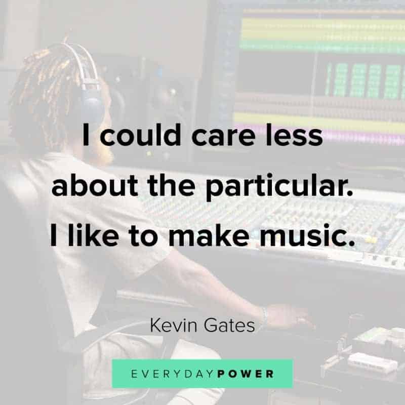 149 Kevin Gates Quotes and Lyrics on Life and Success