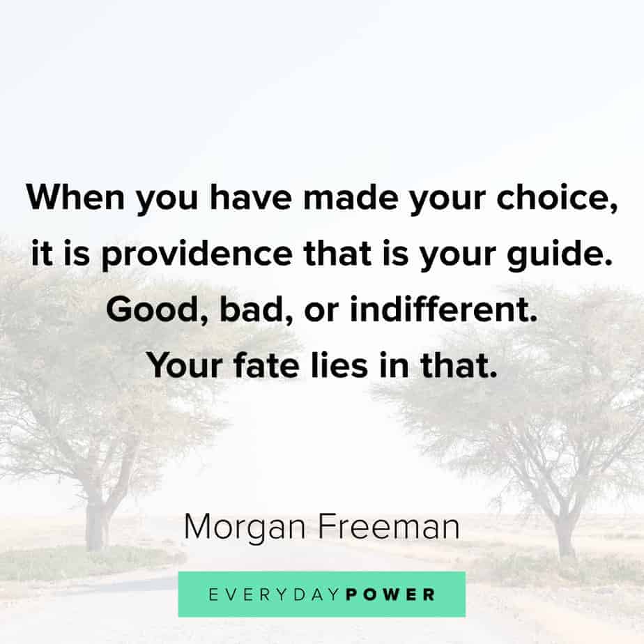 Morgan Freeman Quotes﻿ about fate