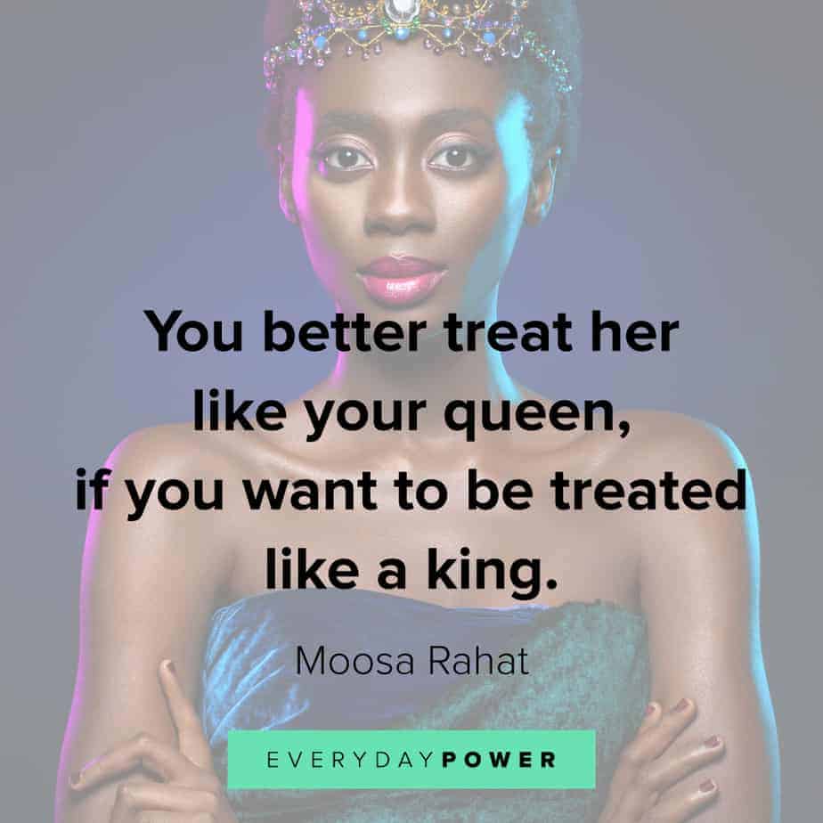 Queen Quotes on how women should be treated