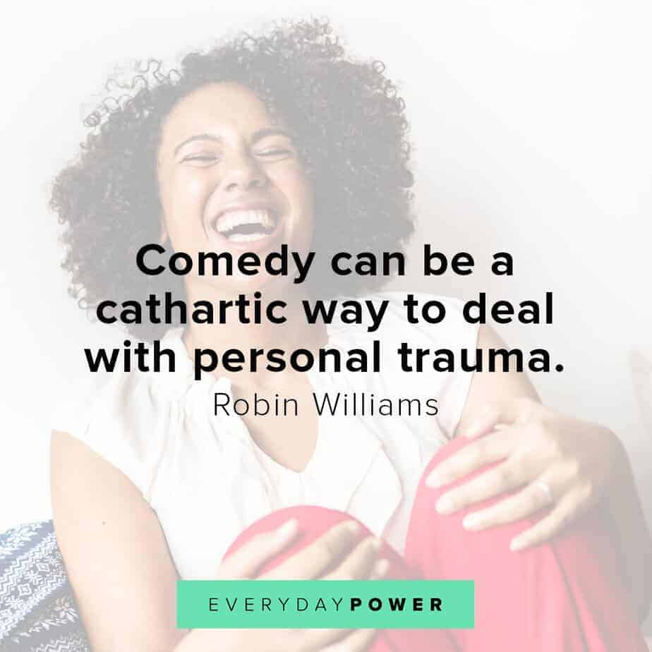 Robin Williams quotes on dealing with personal trauma