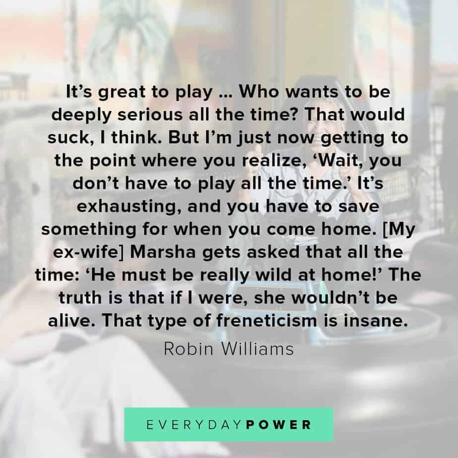 Robin Williams quotes on play