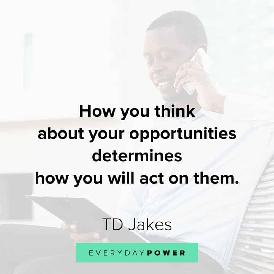 TD Jakes Quotes about opportunities