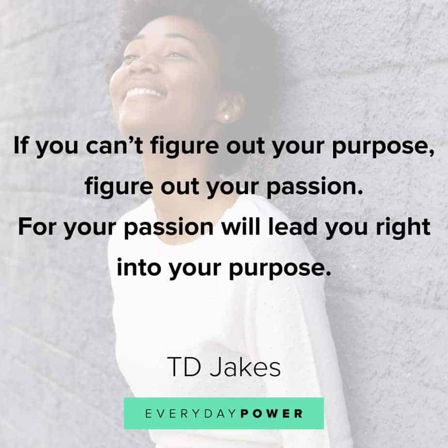TD Jakes Quotes about purpose
