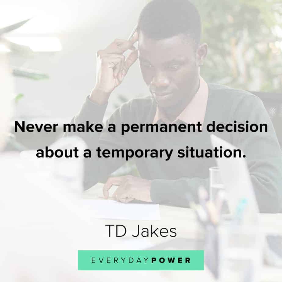 TD Jakes Quotes about decisions