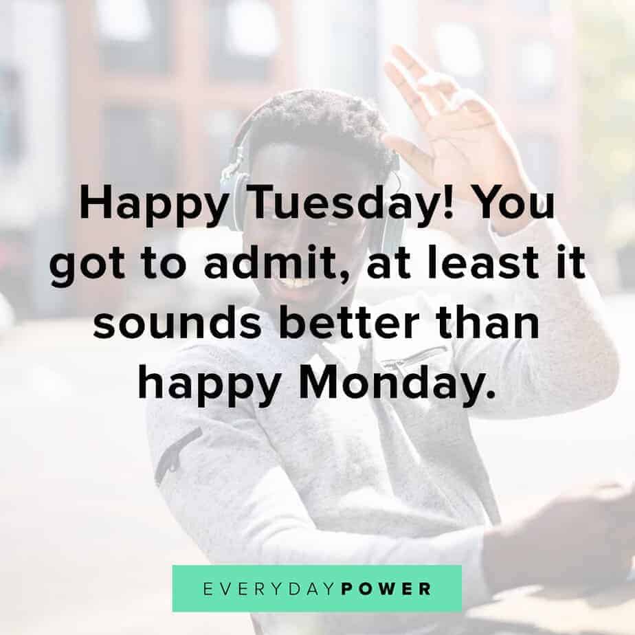 Tuesday Quotes Celebrating Your Momentum | Everyday Power