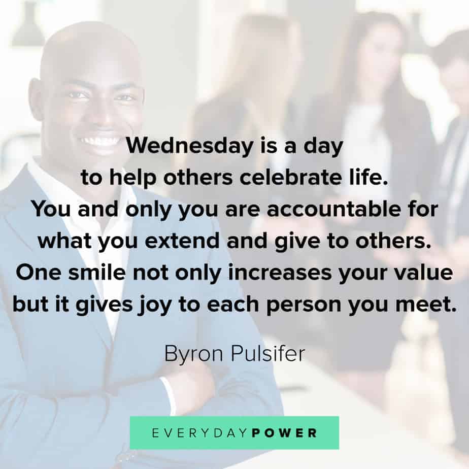 Wednesday Quotes celebrating life