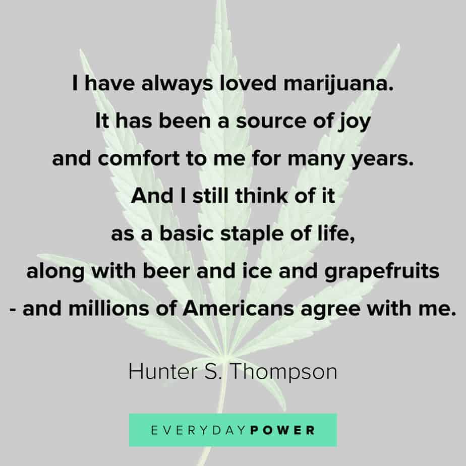 Weed Quotes about comfort