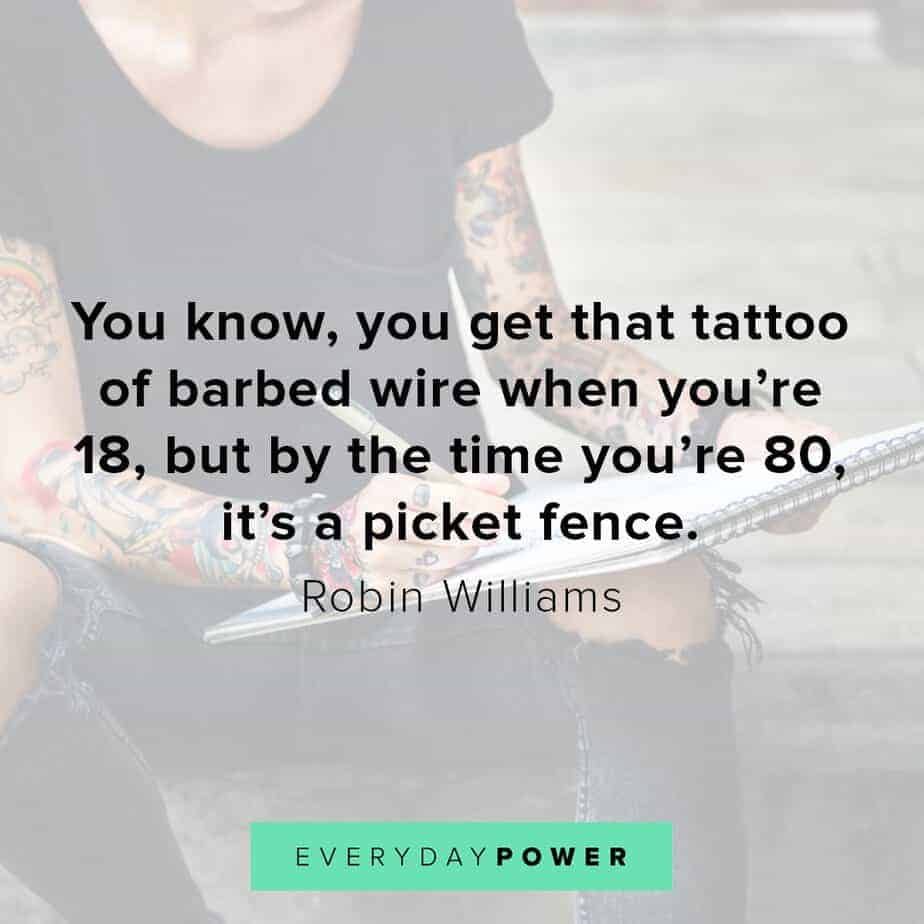 Robin Williams quotes on tattoos