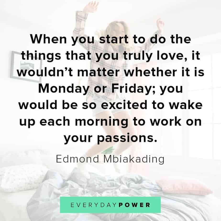 happy friday quotes on passion