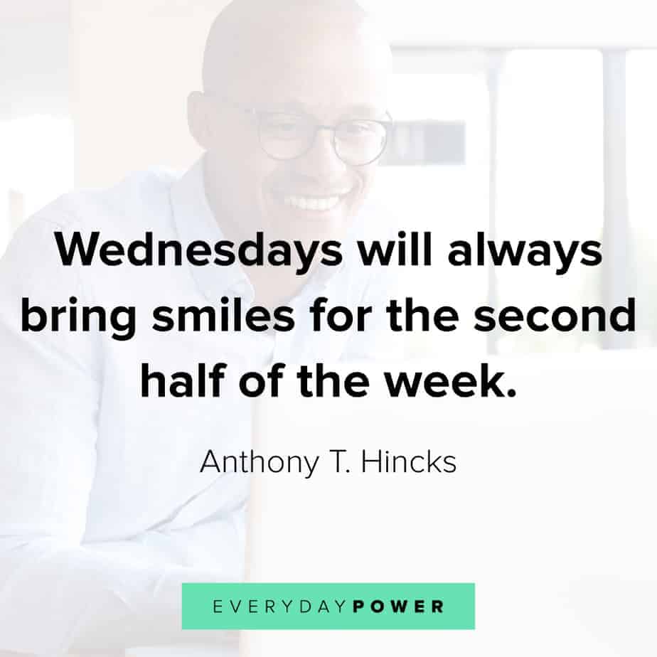 Wednesday Quotes For Hump Day Motivation And Inspiration Seso Open