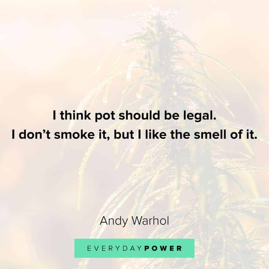 Weed Quotes about smelling it