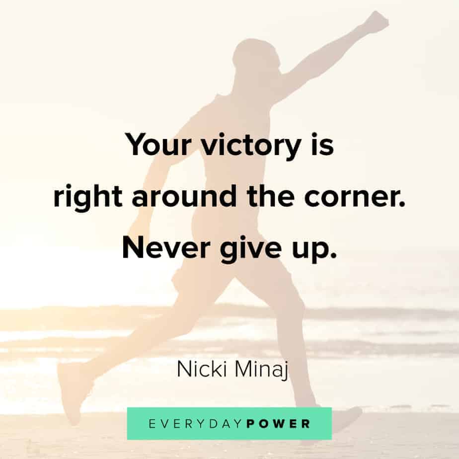 never give up quotes to inspire victory
