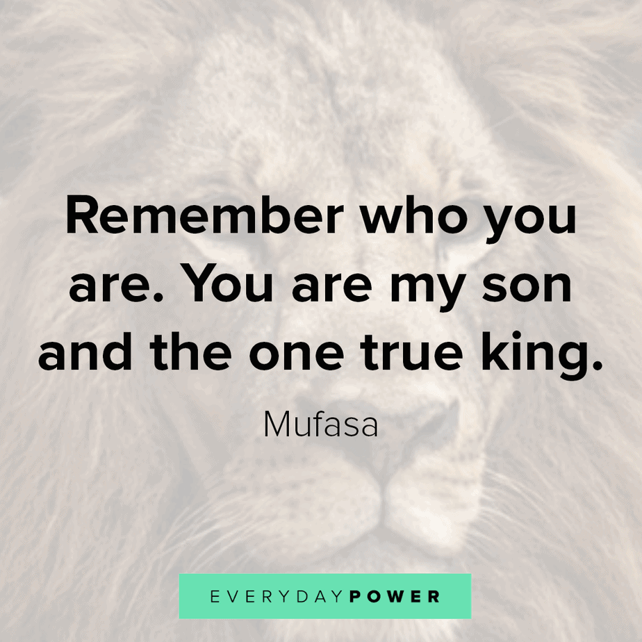 lion king quotes to remind who you are