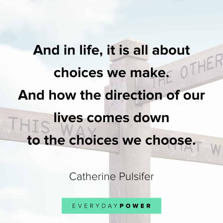 quotes about choices and we make