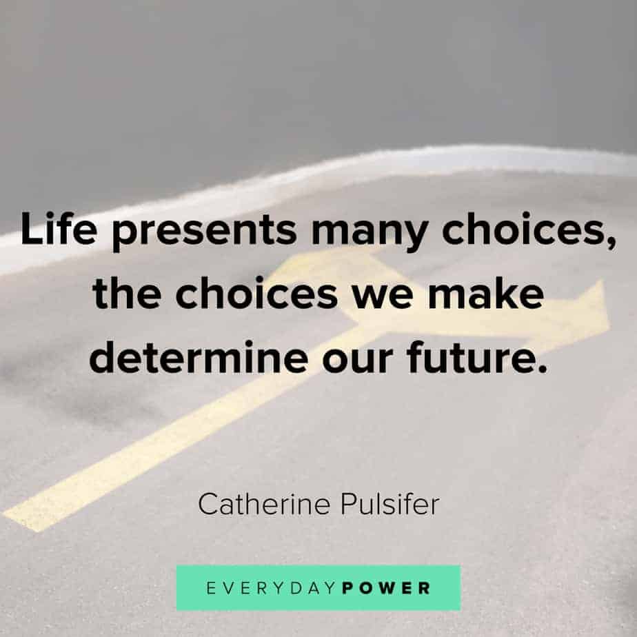 quotes about choices and the future