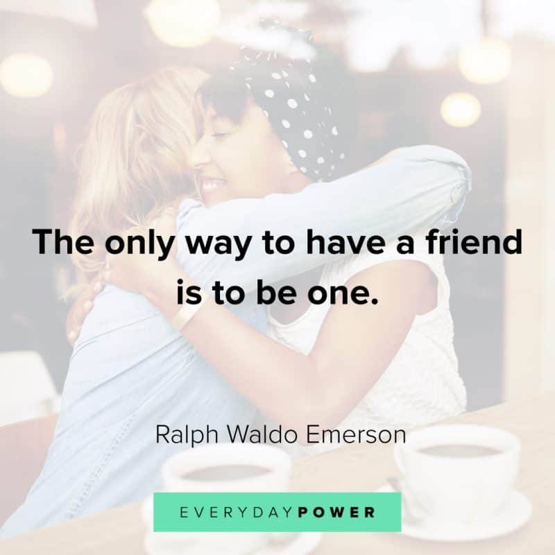 203 Friendship Quotes Honoring Best Friends  Everyday Power