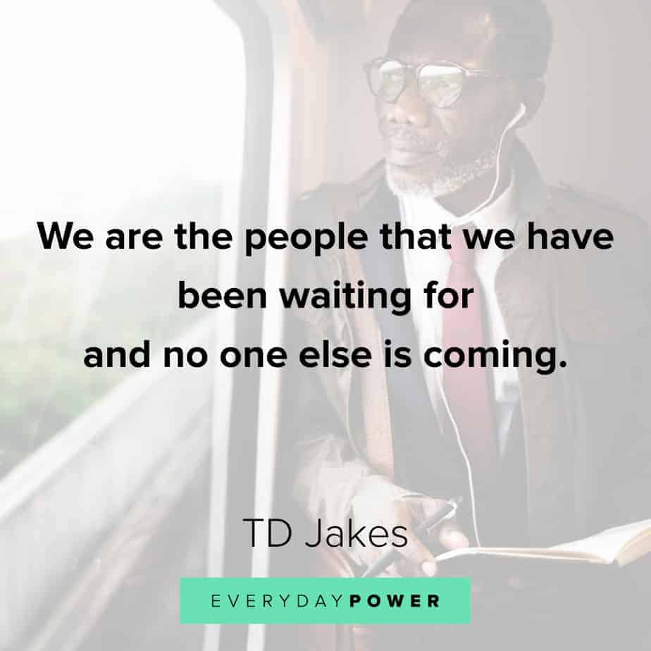 TD Jakes Quotes about becoming your best self