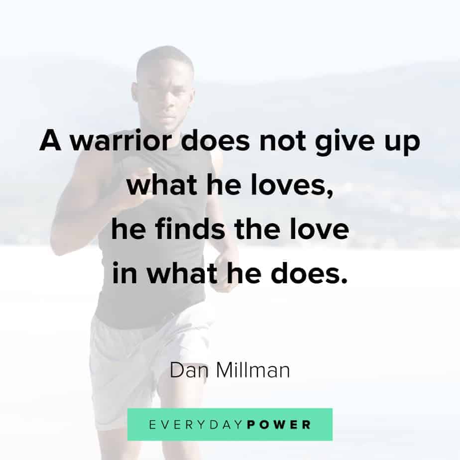 90 Warrior Quotes On Having An Unbeatable Mind 2021