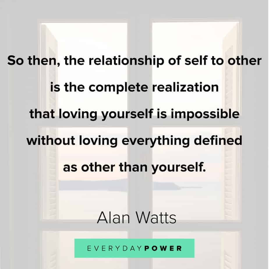 Alan Watts Quotes on self love