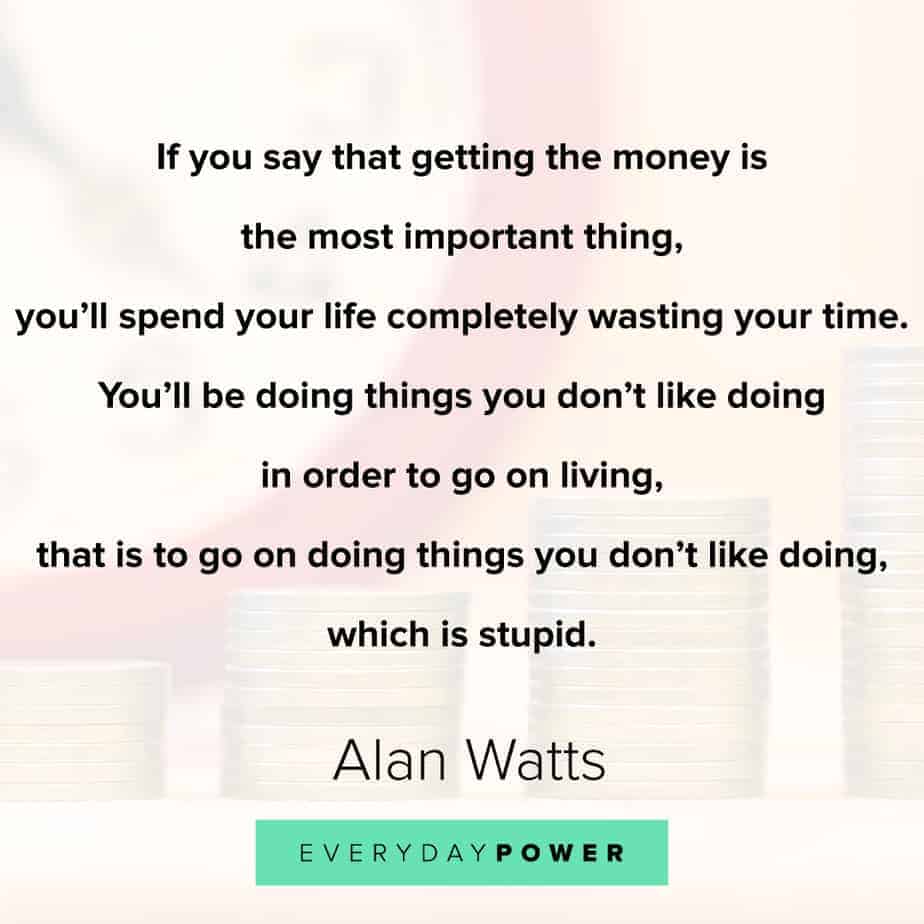 Alan Watts Quotes on money