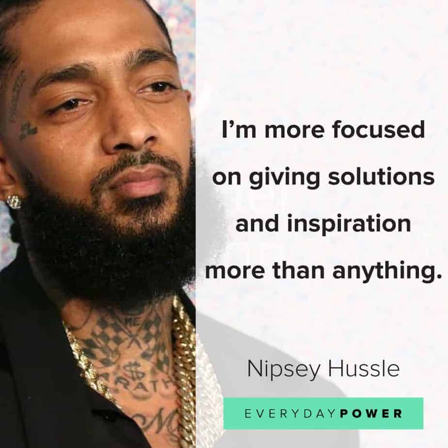 Nipsey Hussle quotes that will inspire you to live a purposeful life.