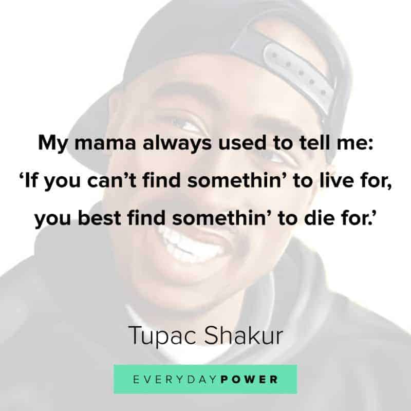 25 Tupac Quotes And Lyrics To Inspire You