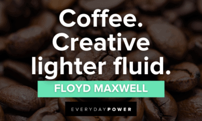 70 Coffee Quotes to Start Your Day Each Morning (2021)