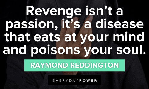 Raymond Reddington Quotes about revenge