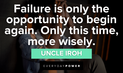 Uncle Iroh Quotes about failure