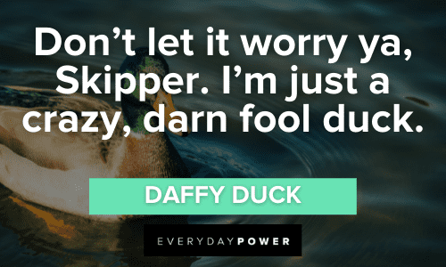 memorable Daffy Duck Quotes about skipper