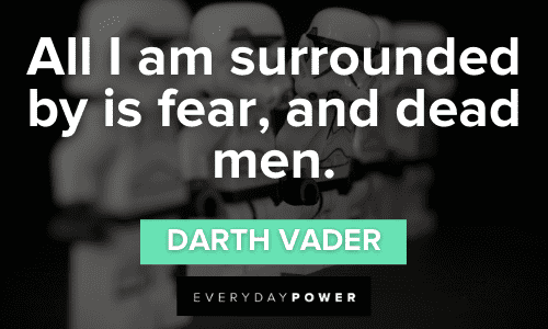 Darth Vader Quotes about fear