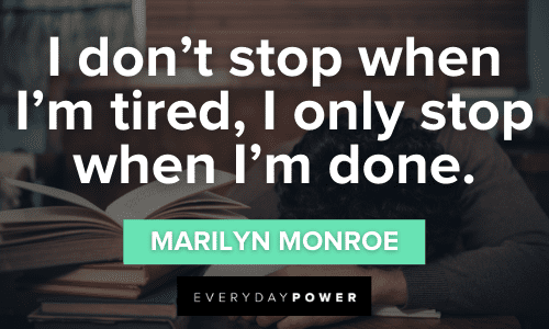 I'm Tired Quotes to Help You Keep Going | Everyday Power