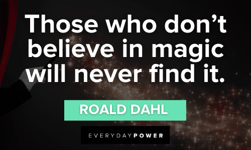 Magic Quotes to make you believe