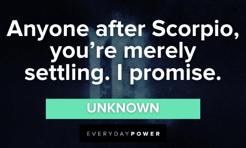 47 Scorpio Quotes That Reveal The Secrets Of The Sign