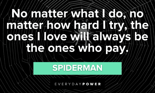 50 Spiderman Quotes To Help You Live Like A Superhero 22