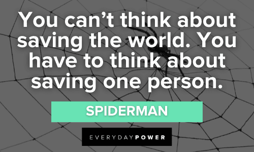 Spider-Man Quotes about saving the world