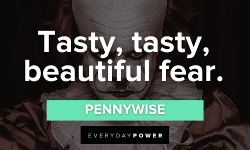 Pennywise Quotes about fear