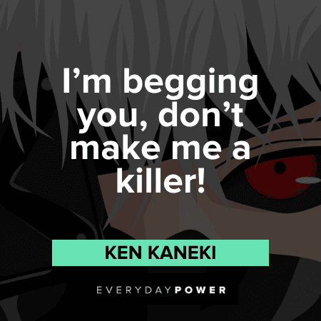 best Ken Kaneki Quotes