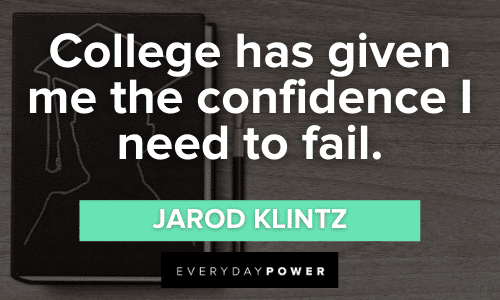 70 College Quotes About Why a Good Education Matters